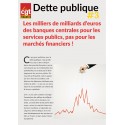 Dette 3 : les milliers de milliards d’euros des banques centrales pour les services publics, pas pour les marchés financiers !