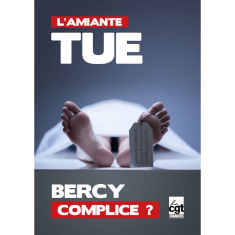 Affiche "L'amiante tue : Bercy complice ?"